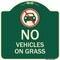 Signmission No Vehicles on Grass Heavy-Gauge Aluminum Architectural Sign, 18" x 18", G-1818-23552 A-DES-G-1818-23552 - alternate 1